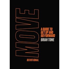 Move Devotional: A Guide for Men to Get Up and Go Forward