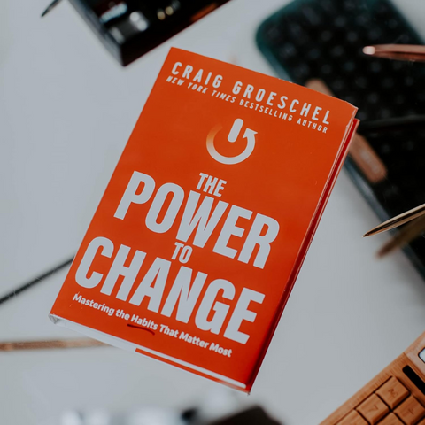 The Power to Change: Mastering the Habits That Matter Most