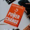 Image of The Power to Change: Mastering the Habits That Matter Most