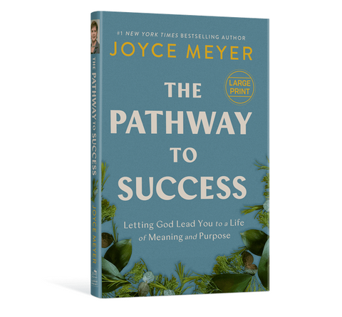 The Pathway to Success: Letting God Lead You to a Life of Meaning and Purpose