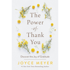 The Power of Thank You: Discover the Joy of Gratitude